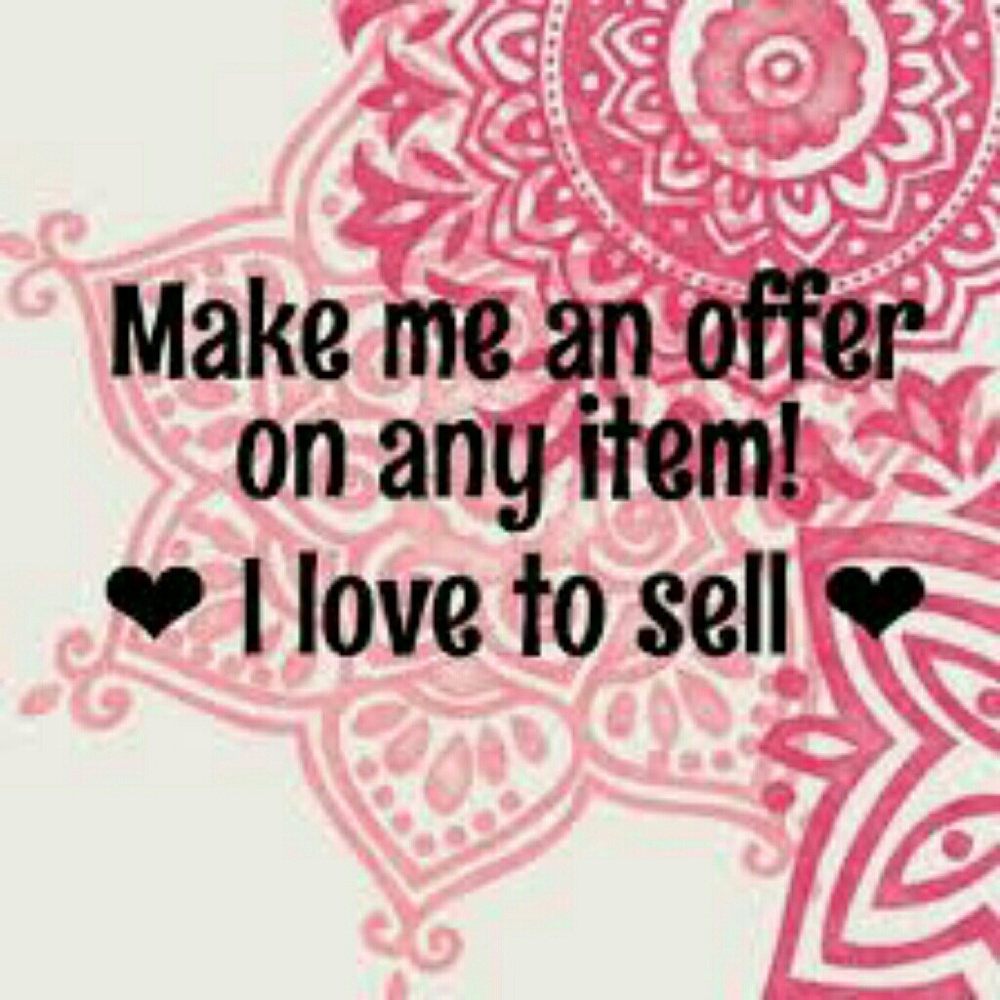 Feel free to make me an offer